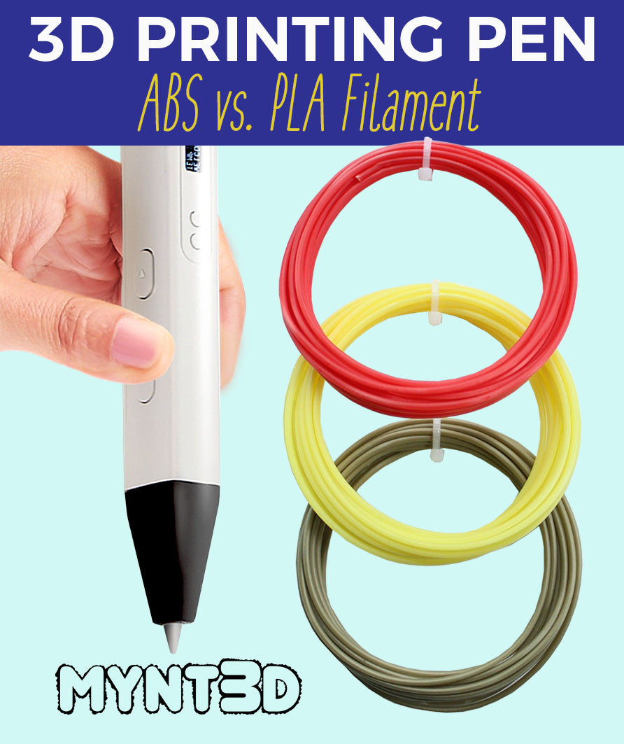 ABS vs. PLA Filament for a 3D Printing Pen - MYNT3D