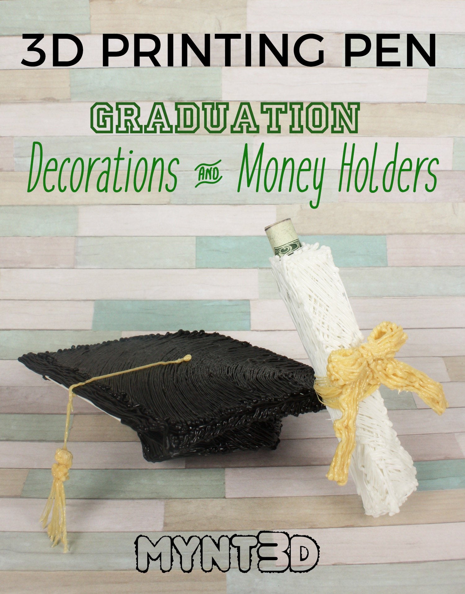 3D Pen Graduation Money Holders